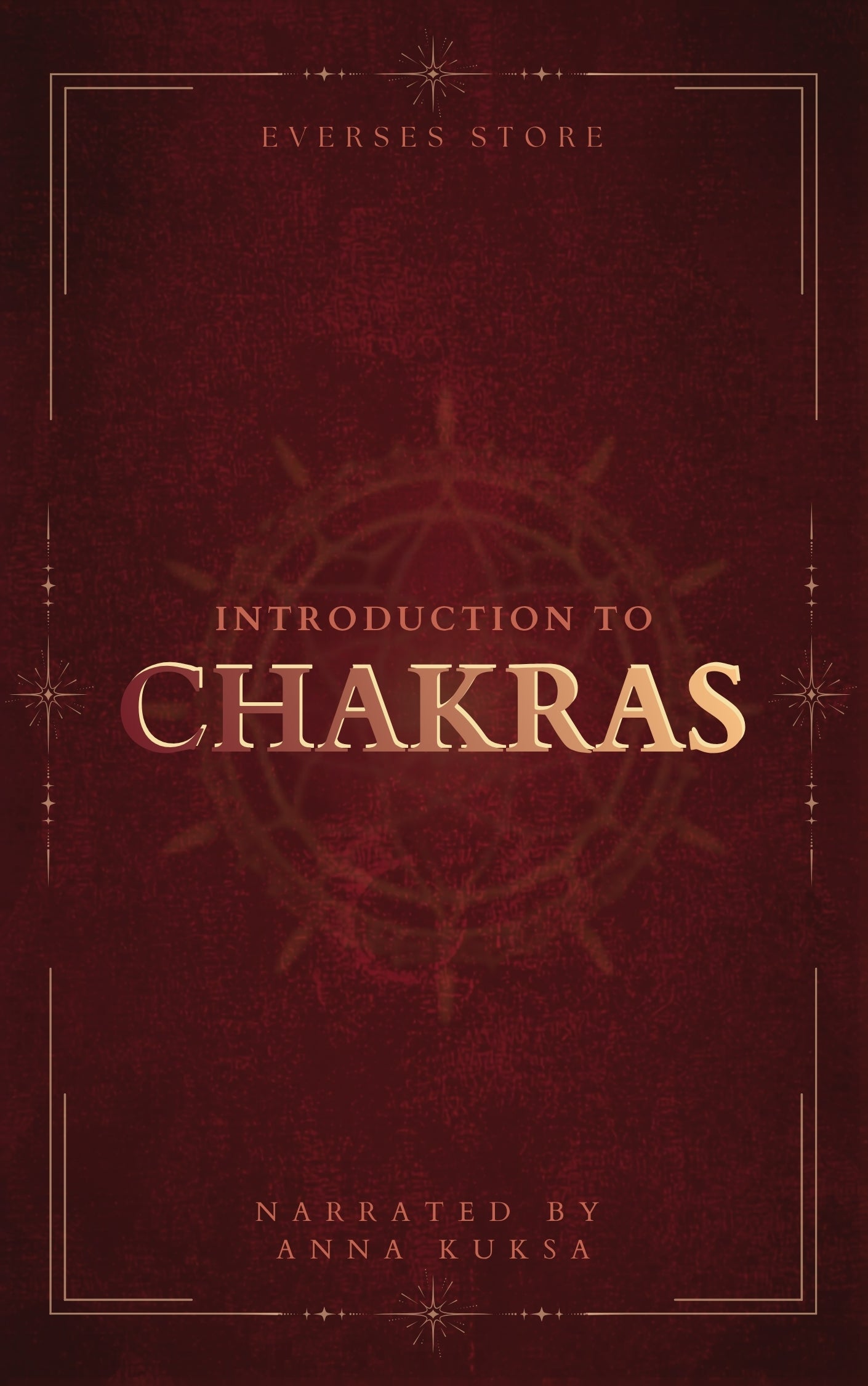 Introduction to Chakras - A Beginner’s Guide to Your Energy System