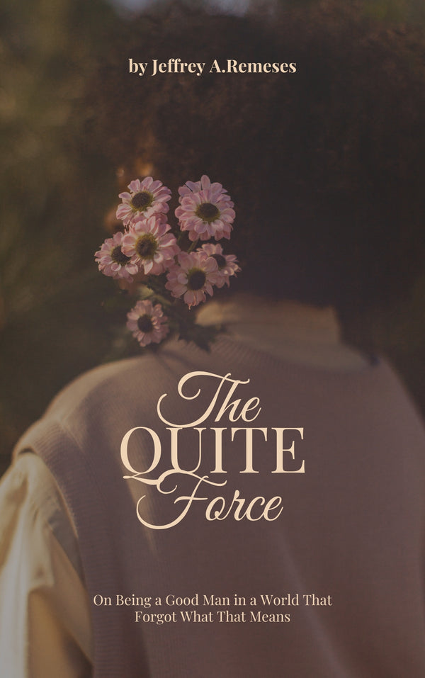 The Quiet Force