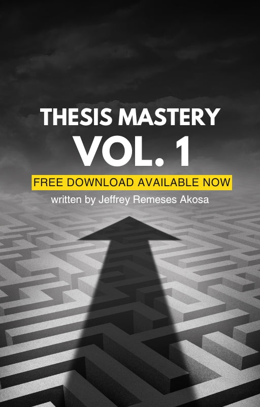 Thesis Mastery Vol. 1 — A Step-by-Step Guide to Writing Your Thesis