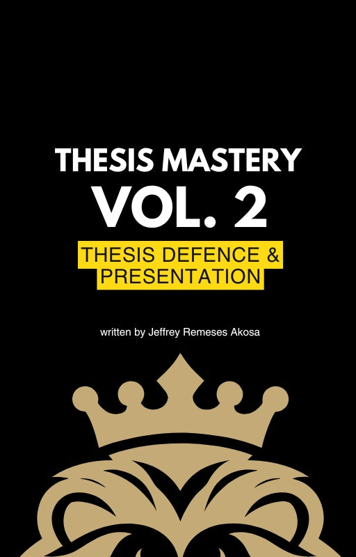 Thesis Mastery Vol. 2 — From Thesis to Defense: Crafting a Winning Presentation